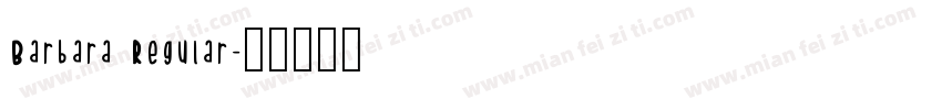 Barbara Regular字体转换